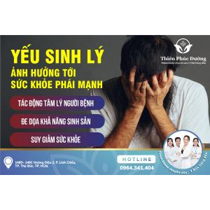 Điều Trị Dứt Điểm Yếu Sinh Lý, Lấy Lại Bản Lĩnh Đàn Ông